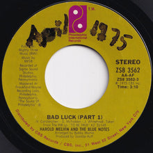 Load image into Gallery viewer, Harold Melvin And The Blue Notes - Bad Luck (Part 1) / (Part 2) (7 inch Record / Used)
