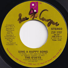 画像をギャラリービューアに読み込む, O&#39;Jays - Sing A Happy Song / One In A Million (Girl) (7 inch Record / Used)
