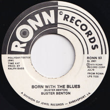 画像をギャラリービューアに読み込む, Buster Benton - Born With The Blues / Lonesome For A Dime (7 inch Record / Used)
