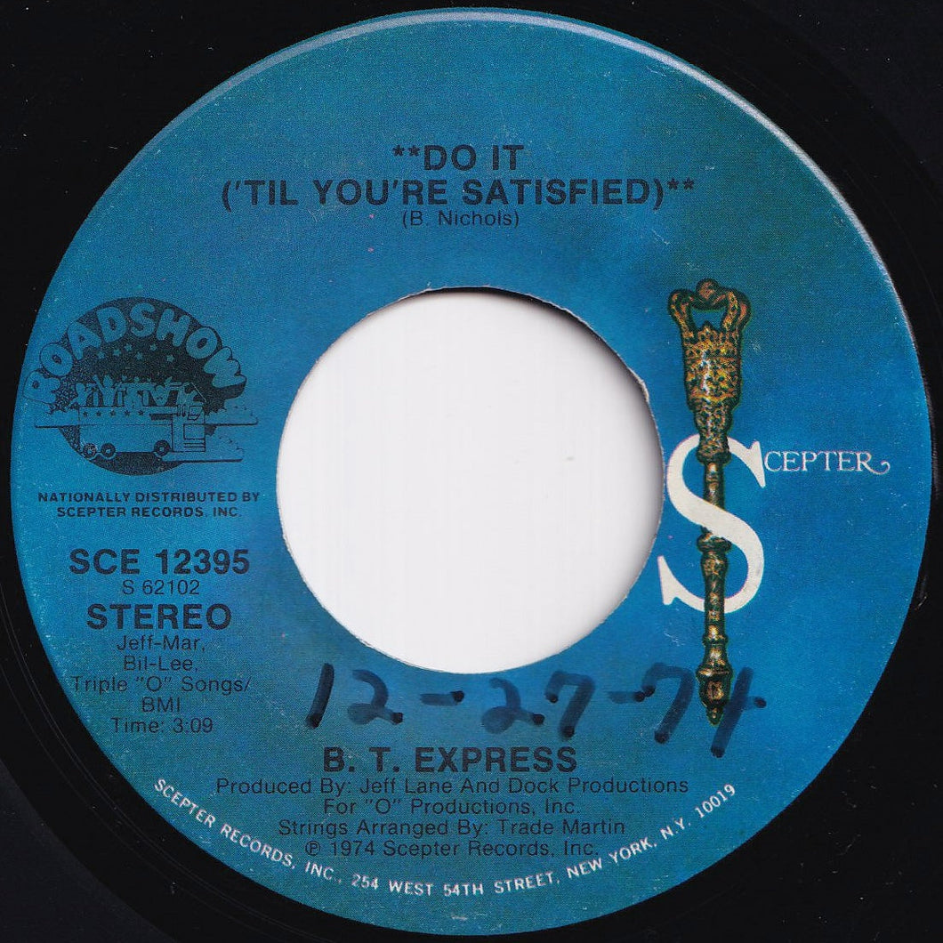 B.T. Express - Do It ('Til You're Satisfied) (Part 1) / (Part 2) (7 inch Record / Used)