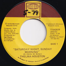 画像をギャラリービューアに読み込む, Thelma Houston - Saturday Night, Sunday Morning / Come To Me (7 inch Record / Used)
