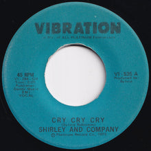 画像をギャラリービューアに読み込む, Shirley And Company - Cry Cry Cry / (Instrumental) (7 inch Record / Used)
