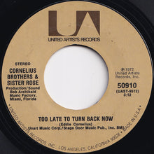 画像をギャラリービューアに読み込む, Cornelius Brothers &amp; Sister Rose - Too Late To Turn Back Now / Lift Your Love Higher (7 inch Record / Used)
