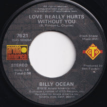 Load image into Gallery viewer, Billy Ocean - Love Really Hurts Without You / You&#39;re Running Outa Fools (7 inch Record / Used)

