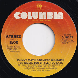 Johnny Mathis, Deniece Williams - Too Much, Too Little, Too Late / Emotion (7 inch Record / Used)