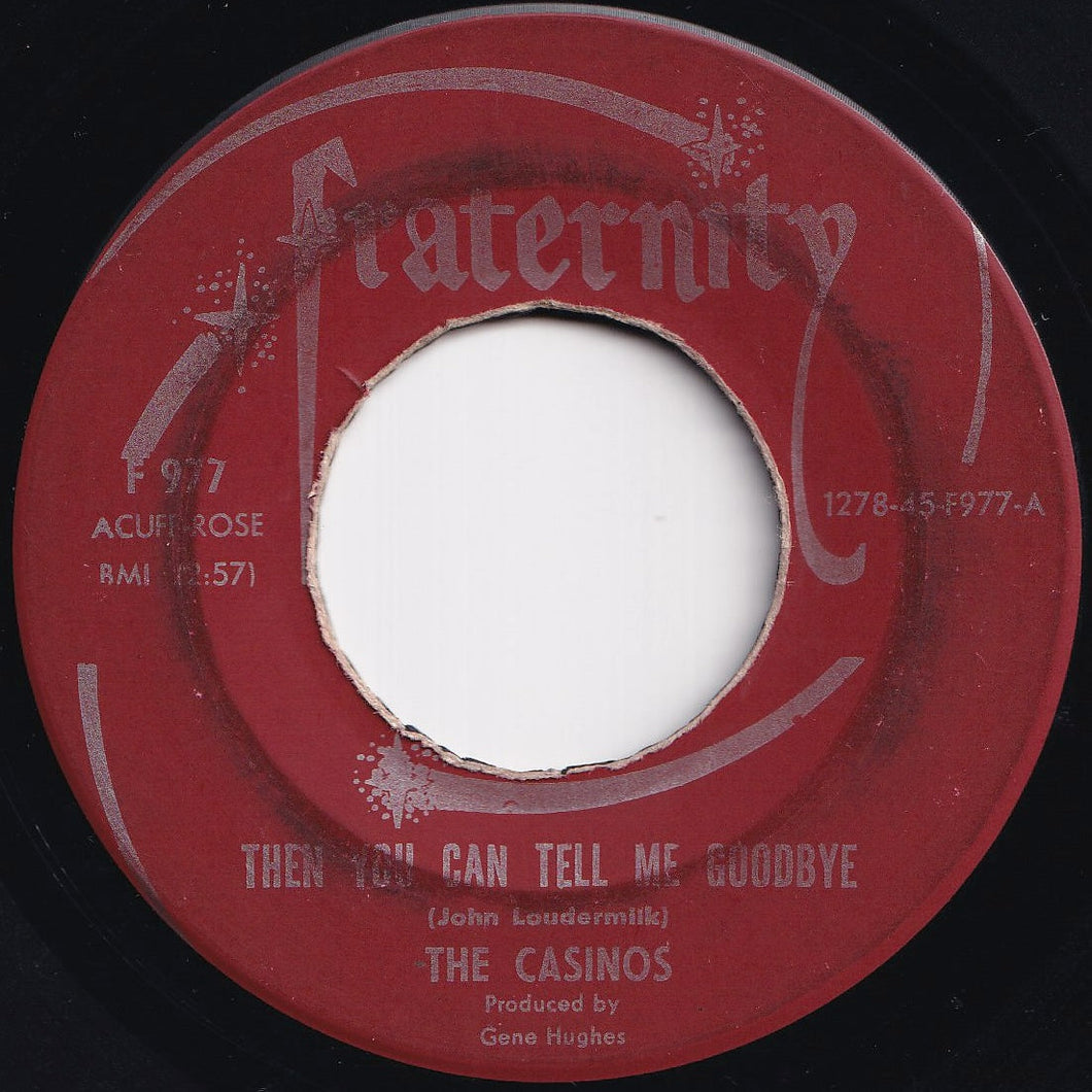 Casinos - Then You Can Tell Me Goodbye / I Still Love You (7 inch Record / Used)