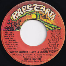 画像をギャラリービューアに読み込む, Rare Earth - We&#39;re Gonna Have A Good Time / Would You Like Me To Come Along (7 inch Record / Used)
