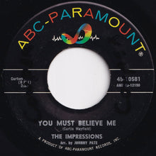 Load image into Gallery viewer, Impressions - You Must Believe Me / See The Real Me (7 inch Record / Used)
