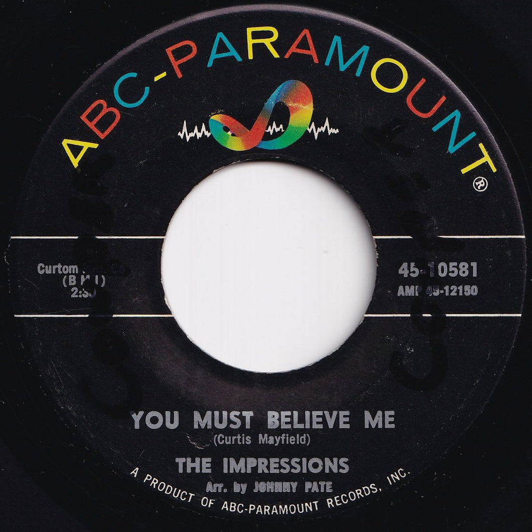 Impressions - You Must Believe Me / See The Real Me (7 inch Record / Used)