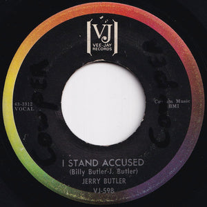 Jerry Butler - I Don't Want To Hear Anymore / I Stand Accused (7 inch Record / Used)