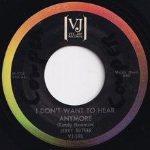 Load image into Gallery viewer, Jerry Butler - I Don&#39;t Want To Hear Anymore / I Stand Accused (7 inch Record / Used)
