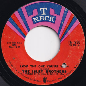 Isley Brothers - Love The One You're With / He's Got Your Love (7 inch Record / Used)