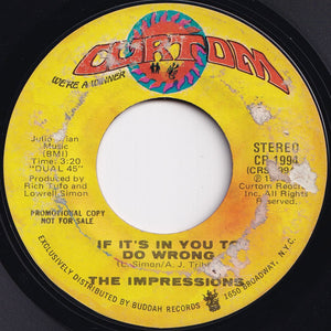 Impressions - If It's In You To Do Wrong (Stereo) / (Mono) (7 inch Record / Used)