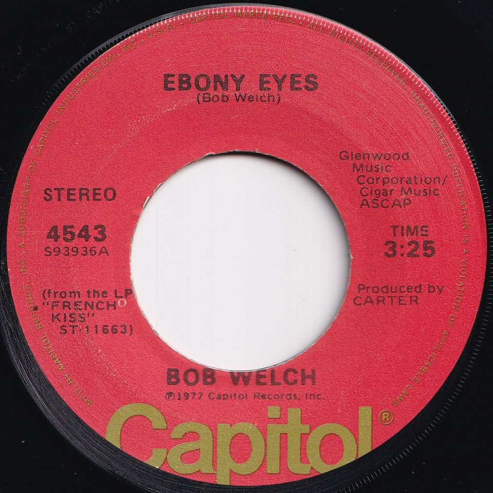 Bob Welch - Ebony Eyes / Outskirts (7 inch Record / Used)