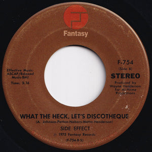 Side Effect - There She Goes Again / What The Heck, Let's Discotheque (7 inch Record / Used)