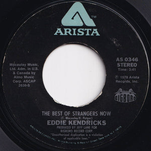 Eddie Kendricks - The Best Of Strangers Now / Don't Underestimate The Power Of Love (7 inch Record / Used)