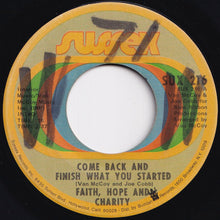 画像をギャラリービューアに読み込む, Faith, Hope And Charity - Come Back And Finish What You Started / I Worship The Very Ground You Walk On (7 inch Record / Used)
