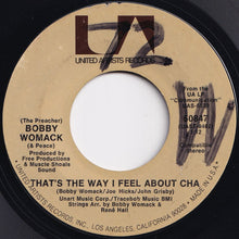 画像をギャラリービューアに読み込む, Bobby Womack - That&#39;s The Way I Feel About Cha / Come L&#39;Amore (7 inch Record / Used)
