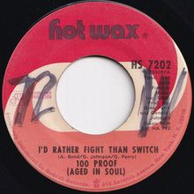 画像をギャラリービューアに読み込む, 100 Proof (Aged In Soul) - Everything Good Is Bad / I&#39;d Rather Fight Than Switch (7 inch Record / Used)
