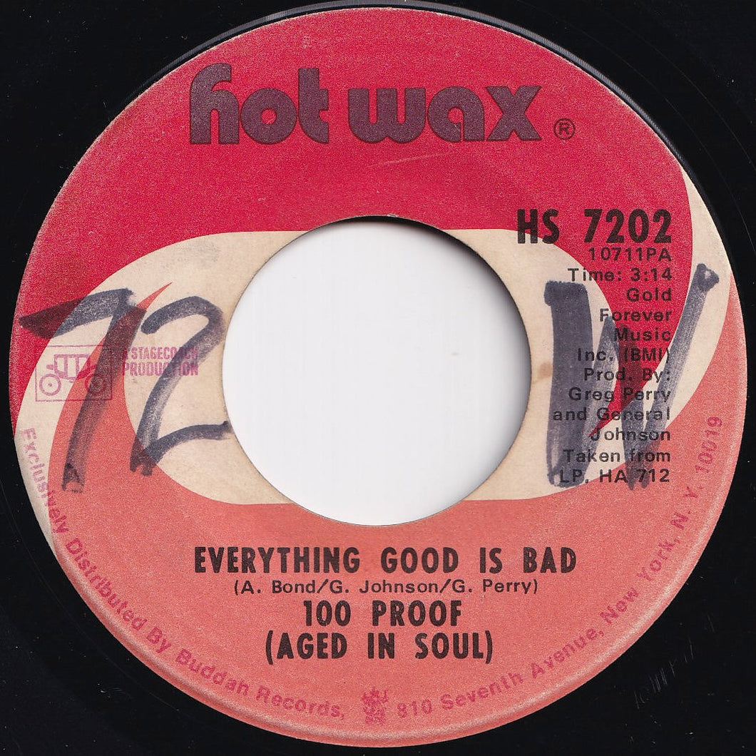 100 Proof (Aged In Soul) - Everything Good Is Bad / I'd Rather Fight Than Switch (7 inch Record / Used)