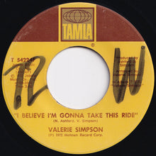 Load image into Gallery viewer, Valerie Simpson - Silly Wasn&#39;t I / I Believe I&#39;m Gonna Take This Ride (7 inch Record / Used)
