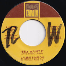 Load image into Gallery viewer, Valerie Simpson - Silly Wasn&#39;t I / I Believe I&#39;m Gonna Take This Ride (7 inch Record / Used)
