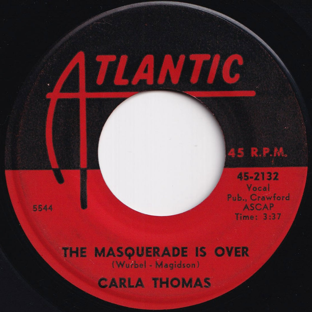 Carla Thomas - The Masquerade Is Over / I Kinda Think He Does (7 inch Record / Used)