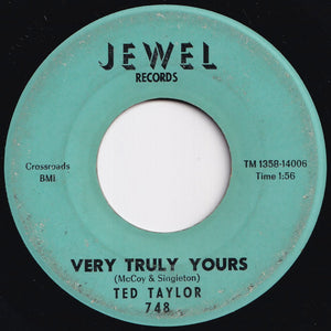 Ted Taylor - Days Are Dark / Very Truly Yours (7 inch Record / Used)