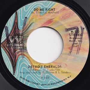 Detroit Emeralds - Do Me Right / Just Now And Then (7 inch Record / Used)