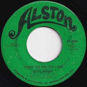 Betty Wright - I Love The Way You Love / When We Get Together Again (7 inch Record / Used)