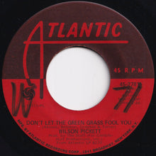 画像をギャラリービューアに読み込む, Wilson Pickett - Don&#39;t Let The Green Grass Fool You / Ain&#39;t No Doubt About It (7 inch Record / Used)
