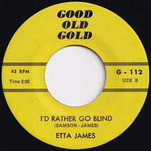 Load image into Gallery viewer, Fuzz / Etta James - I Love You For All Seasons / I&#39;d Rather Go Blind (7 inch Record / Used)
