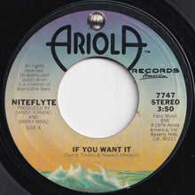 Load image into Gallery viewer, Niteflyte - If You Want It / I Wonder (If I&#39;m Falling In Love Again) (7 inch Record / Used)
