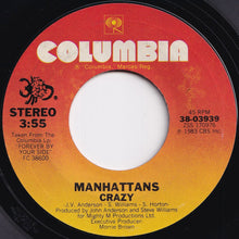 Load image into Gallery viewer, Manhattans - Crazy / Love Is Gonna Find You (7 inch Record / Used)
