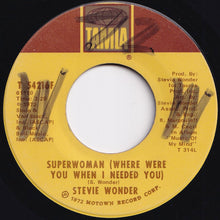 Load image into Gallery viewer, Stevie Wonder - Superwoman (Where Were You When I Needed You) / I Love Every Little Thing About You (7 inch Record / Used)
