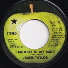 Load image into Gallery viewer, James Taylor - Carolina In My Mind / Something's Wrong (7 inch Record / Used)
