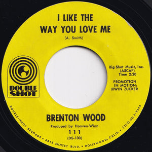 Brenton Wood - The Oogum Boogum Song / I Like The Way You Love Me (7 inch Record / Used)