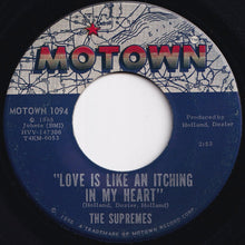 画像をギャラリービューアに読み込む, Supremes - Love Is Like An Itching In My Heart / He&#39;s All I Got (7 inch Record / Used)
