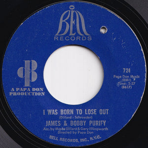 James & Bobby Purify - I Can Remember / I Was Born To Lose Out (7 inch Record / Used)