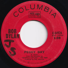 Load image into Gallery viewer, Bob Dylan - Lay Lady Lay / Peggy Day (7 inch Record / Used)
