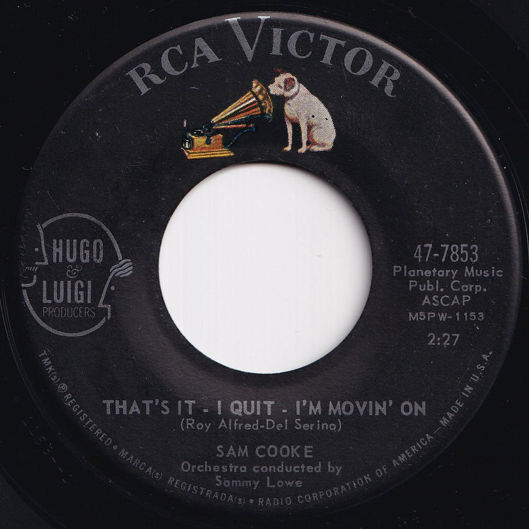 Sam Cooke - That's It - I Quit - I'm Movin' On / What Do You Say (7 inch Record / Used)