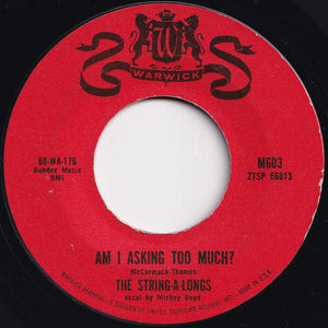 String-A-Longs - Wheels / Am I Asking Too Much? (7 inch Record / Used)