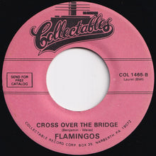 画像をギャラリービューアに読み込む, Flamingos - That's My Desire / Cross Over The Bridge (7 inch Record / Used)
