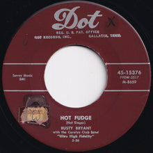 Load image into Gallery viewer, Rusty Bryant With The Carolyn Club Band - Ridin&#39; With Rusty / Hot Fudge (7 inch Record / Used)
