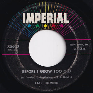 Fats Domino - Tell Me That You Love Me / Before I Grow Too Old (7 inch Record / Used)