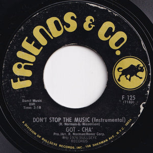 Got - Cha' - Don't Stop The Music / (Instrumental) (7 inch Record / Used)