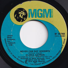 画像をギャラリービューアに読み込む, Gloria Gaynor - Never Can Say Goodbye / We Just Can&#39;t Make It (7 inch Record / Used)
