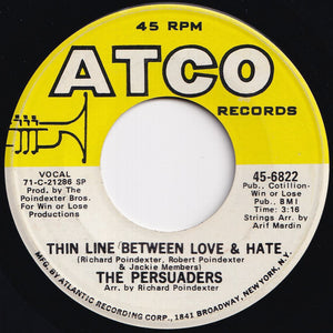 Persuaders - Thin Line Between Love & Hate / Thigh Spy (7 inch Record / Used)