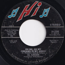 画像をギャラリービューアに読み込む, Al Green - Oh Me Oh My (Dreams In My Arms) / Strong As Death (Sweet As Love) (7 inch Record / Used)
