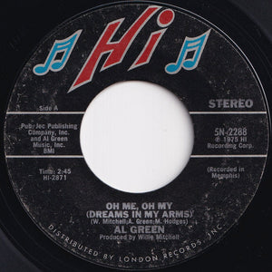Al Green - Oh Me Oh My (Dreams In My Arms) / Strong As Death (Sweet As Love) (7 inch Record / Used)